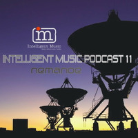 Podcast 11 / Nemanoe by Intelligent Music