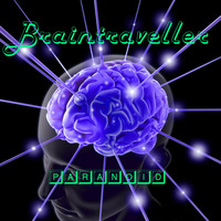 Braintraveller 17 Paranoid Promo by Braintraveller