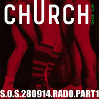 S.o.S. Club Church 280914 Part 1 by Dj Rado