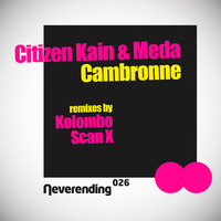 CITIZEN KAIN & MEDA - Cambronne (Scan X Remix) (snippet) by Meda