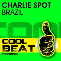 Charlie Spot - Brazil (Shuffle Progression Remix) by Shuffle Progression