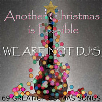 Another Christmas is Possible by We Are Not Dj's