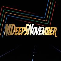 MDeep5November Tribute Mix by Life In Music