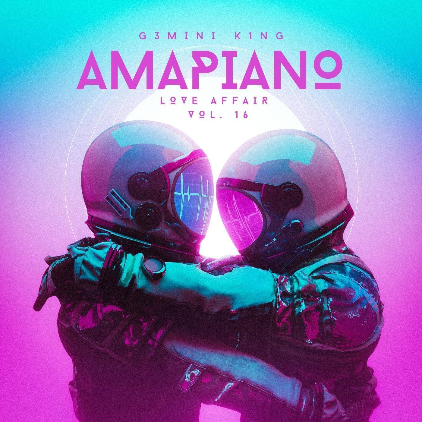 Amapiano Love Affair™ Vol. 16