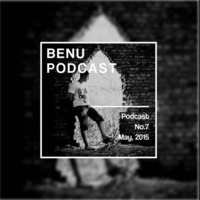Podcast #007 (05.2015) by Benu