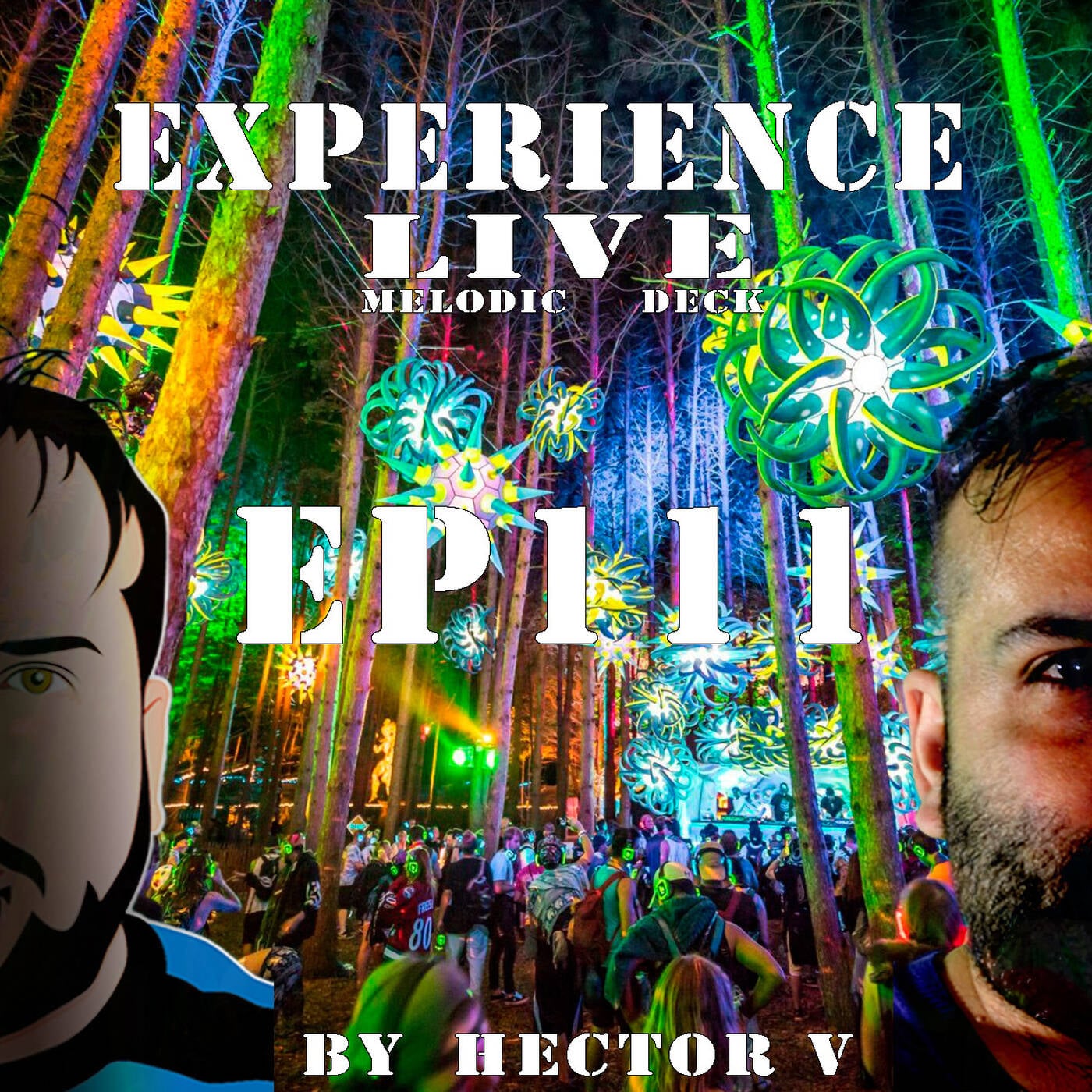 Experience Live Melodic Deck EP111 By Hector V (09-05-2024) episode artwork