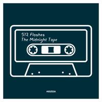 The Midnight Tape by 512 Flashes