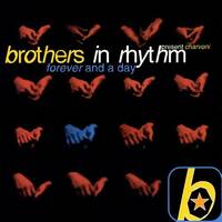 Brothers In Rhythm - Forever And A Day (Big Brothers Club Mix) 1994 by Steve Anderson