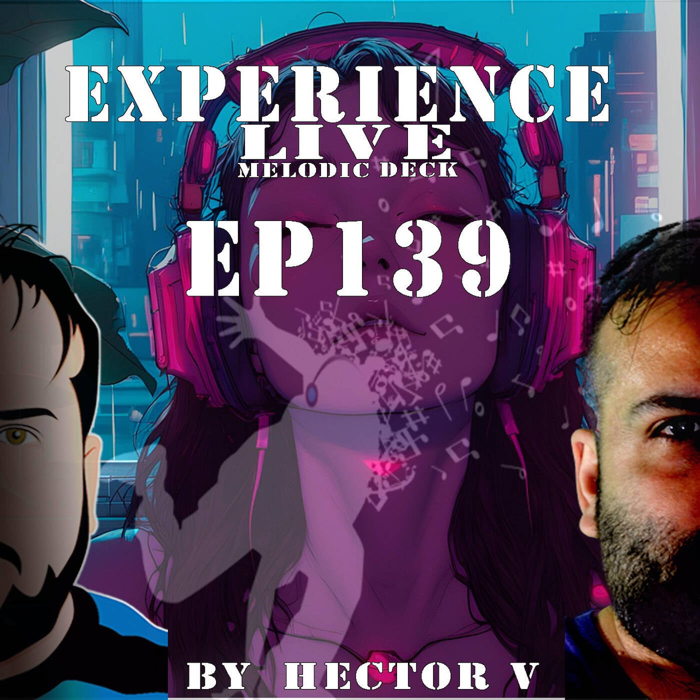 Experience Live Melodic Deck EP139 By Hector V (13-03-2025) episode artwork