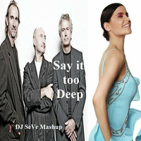 Say it too Deep by DJ SeVe by DJ SeVe