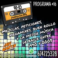 90-05 Programa 16 - Chocolate by Javi Martín - doctor eNeRGy