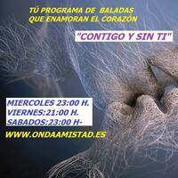 ONDAAMISTAD: 148 CONTIGO Y SIN TI 148 by ONDAAMISTAD
