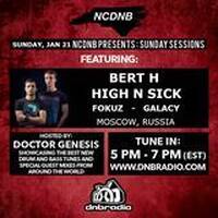 NCDNB Sunday Sessions - 01/21/18 - Bert H &amp; High N Sick Guest Mix by Doctor Genesis