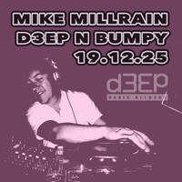 D3EP N BUMPY - 19.12.25 by deepnbumpy