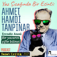 #3 Erendiz Atasü Anlatıyor: "Bir Yazarın Çifte Bilinci" by Sanat Kritik