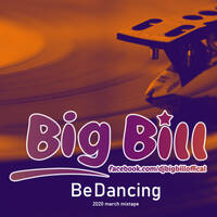 Dj. BigBill - Be Dancing by Dj. Big Bill