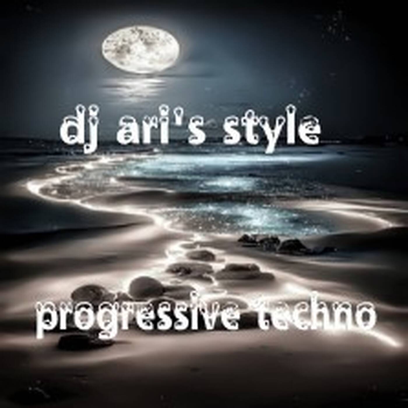 DJ ARI'S STYLE#UNIVERSE SESSION&PROGRESSIVE&TECHNO MELODIC#EP 02 2024 episode artwork