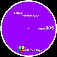 DR005 - Eric-B &ndash; Conspiracy EP