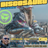 EXCLUSIVE SET - DISCOSAURO - APR 2026 - DJBLASTO by DjBlasto