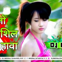 A Jo Silli Silli Aundi Ae Hawa (Female Love Mix) Dj Neeraj Shahdol (djneerajshahdol.bologsprte.com) by D.J. KING OF SHAHDOL
