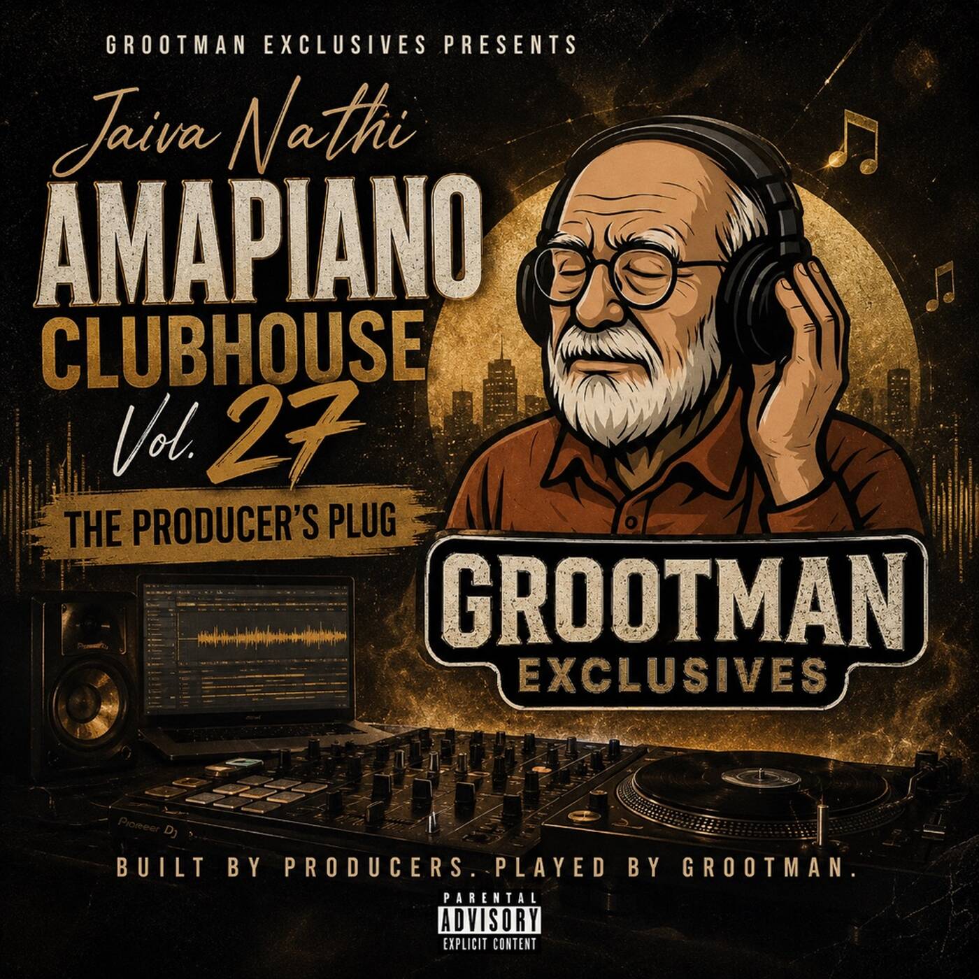 Jaiva Nathi Amapiano ClubHouse Vol.27. The Producer’s Plug