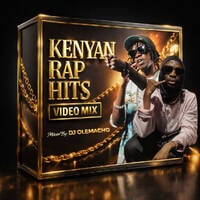 2026 Kenyan Rap Hits - Dj Olemacho (Dancehall Trap Mix) by DJ OLEMACHO