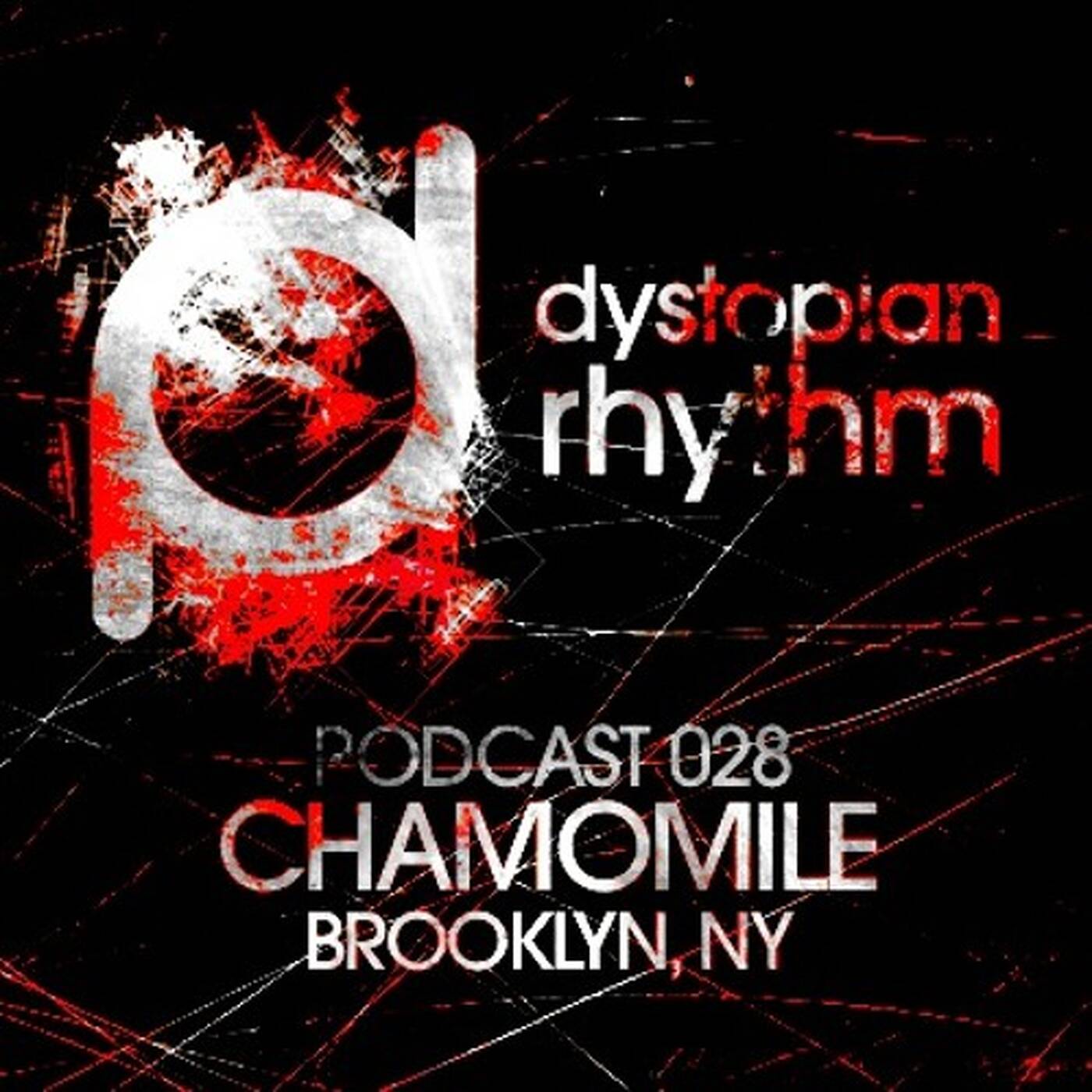 Dystopian Rhythm Podcast 028 - Chamomile episode artwork