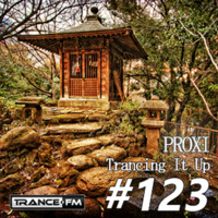 Proxi - Trancing It Up 123 by proxi