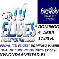  ONDAAMISTAD :383-TU ELIGES 383-"ESPECIAL FESTIVAL EUROVISION 2023" (9 ABRIL 2023) by ONDAAMISTAD