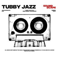 TAPE 1: NO TITLE by TUBBY JAZZ