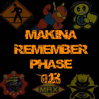 Makina Remember Phase 013 by Dj~M...
