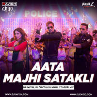 Singham Returns - Aata Majhi Satakli (DJ Ravish, DJ Chico &amp; DJ Nikhil Z Tapori Mix) by DJ Ravish & DJ Chico