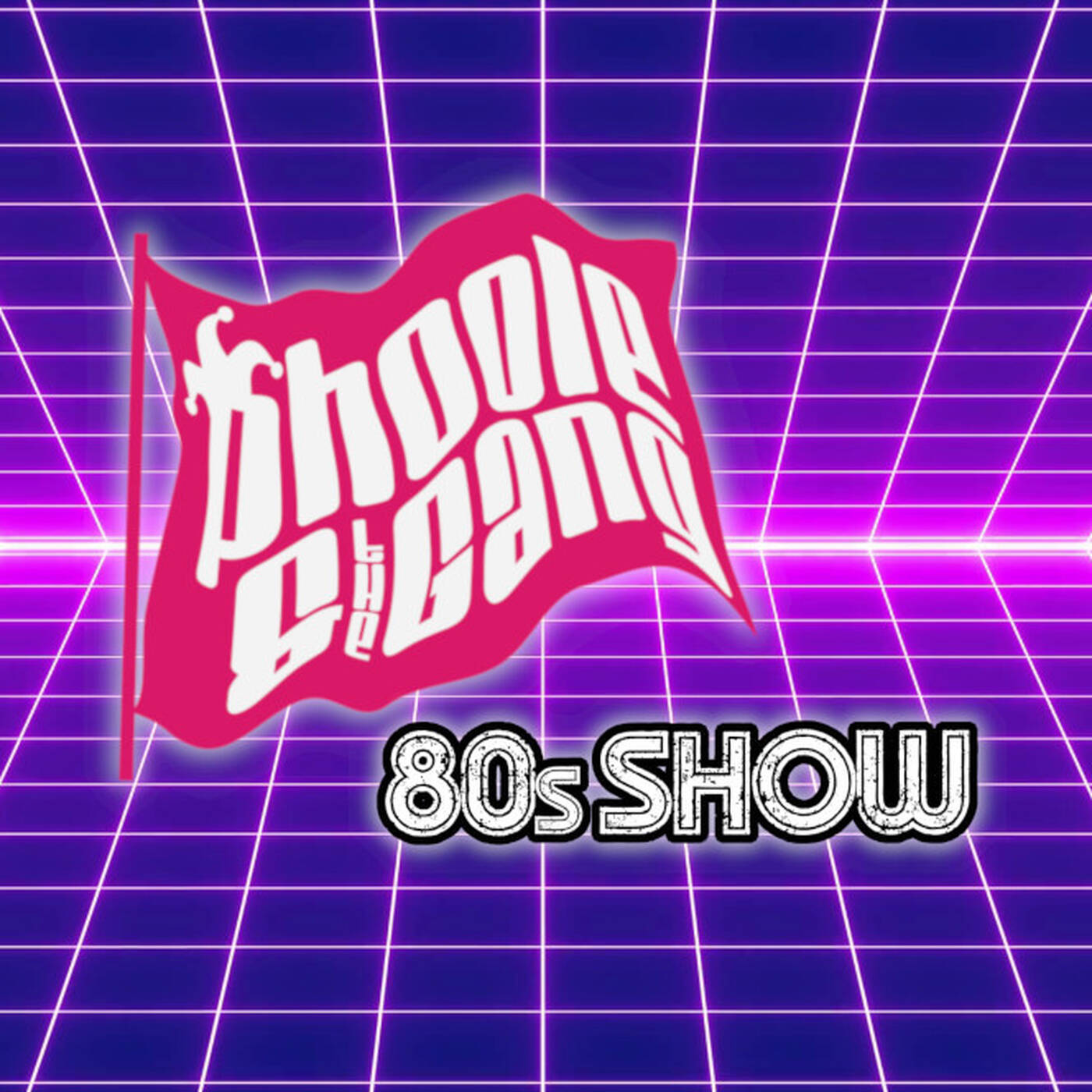 Phoole and the Gang  |  Show #265 |  80s Show: Everybody Must Wang Chung Tonight!  |  22 Mar 2019 episode artwork