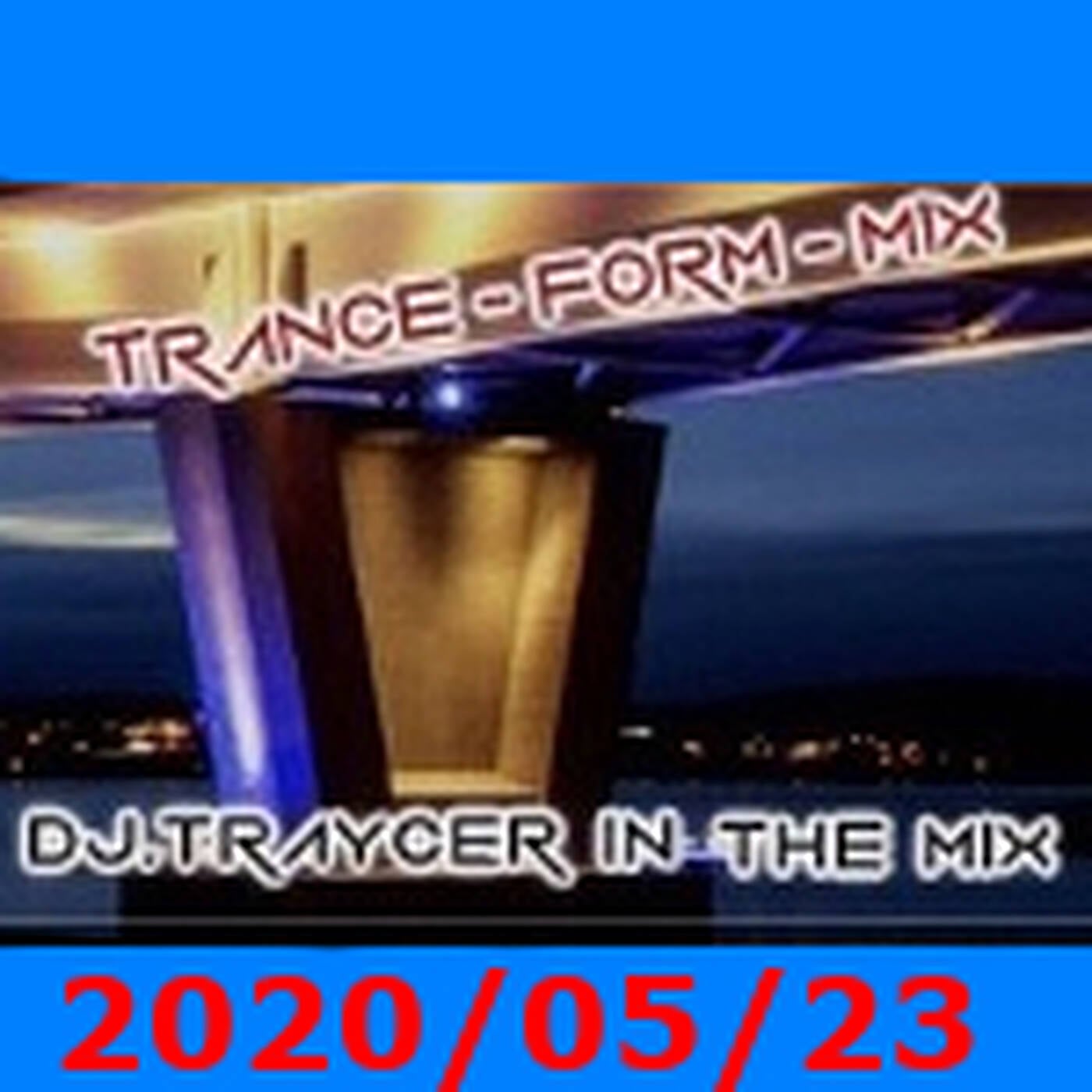 The Trance-Form-Mix (2020/05/23) episode artwork