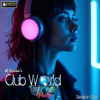 Club World Trance Party : Session 006 (2026) by Dj Baruce