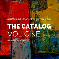 THE CATALOG VOL ONE by Dj Smash254
