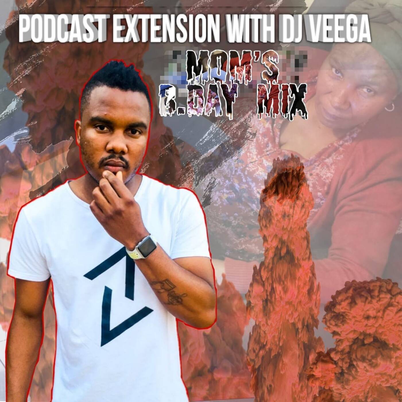 Dj Veega - Podcast Extension With Dj Veega [Mom's B.day Mix] episode artwork