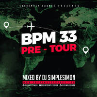 BPM 33 - Pre Tour by supremacysounds