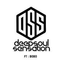 DSSLive Ep 18 Bobo by Deep Soul Sensation