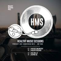 Healthy Music Sessions Podcast 002 ( Underdog Mix )by Joz Nox ZA by Healthy Music Sessions