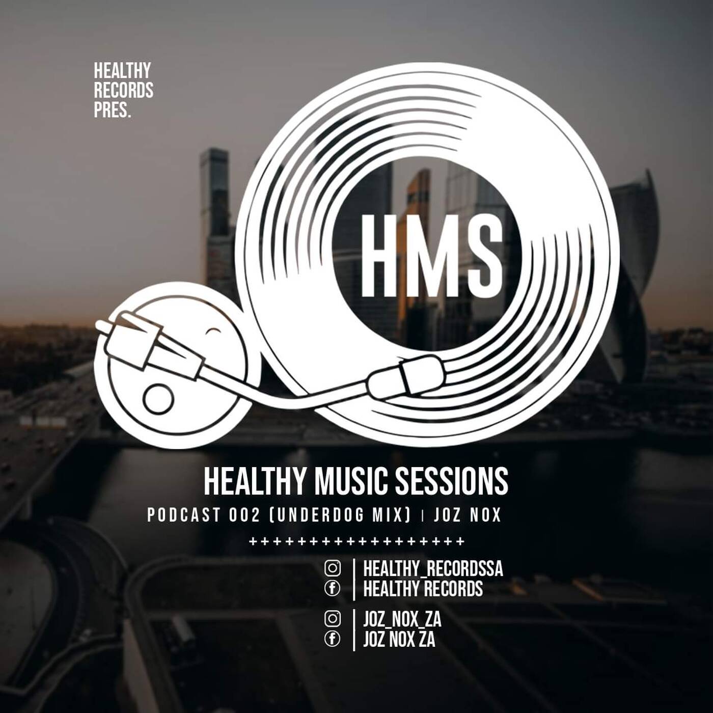 Healthy Music Sessions Podcast 002 ( Underdog Mix )by Joz Nox ZA episode artwork