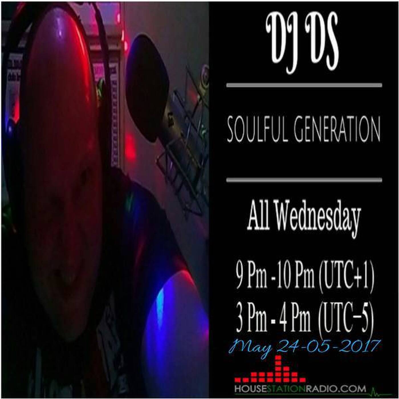 SOULFUL GENERATION HSR LIVE SHOW  BY DJ DS  MAY 24TH 2017 episode artwork