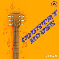 DJ Alvin - Country House by ALVIN PRODUCTION ®