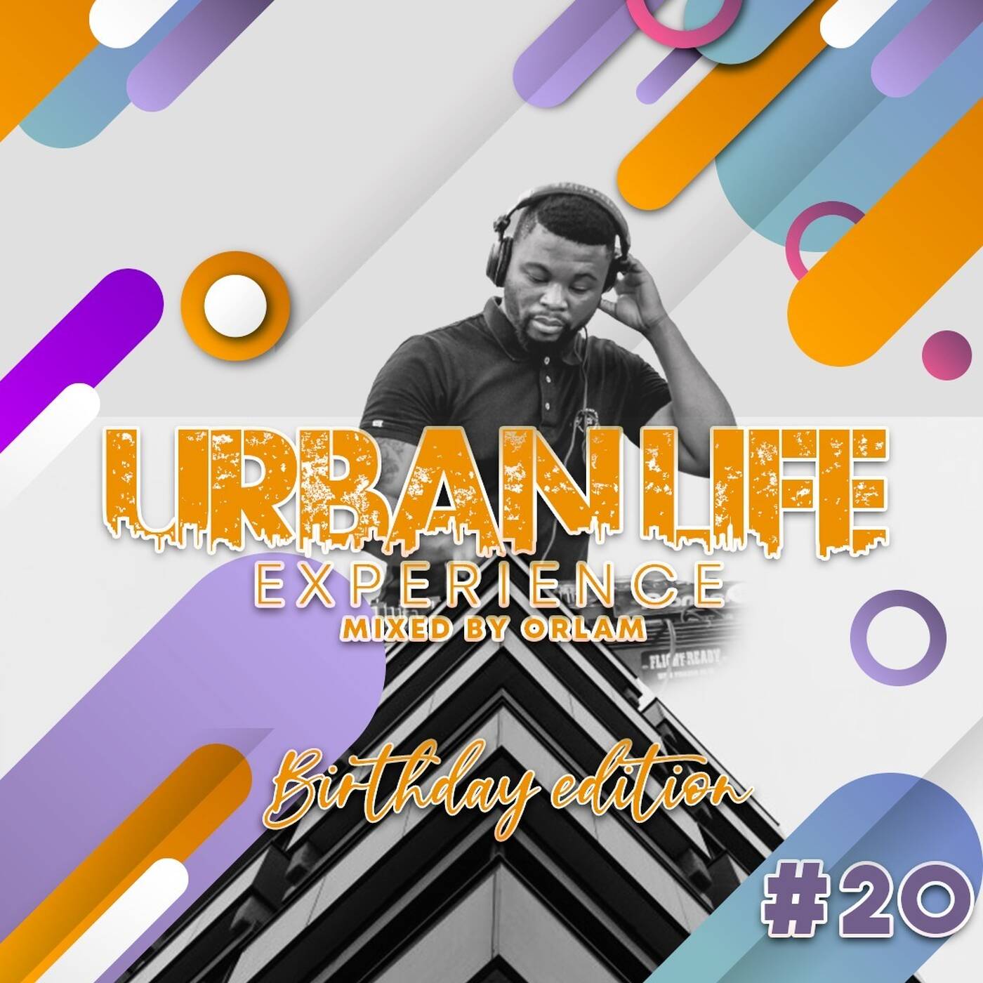 Urban_Life_Experience_Mix 20_by_Orlam episode artwork