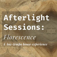 Afterlight Sessions - Florescence by Xiphoid