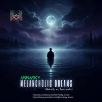 Annasky - Melancholic Dreams (Melodic vs. TranceMix)320 by Annasky
