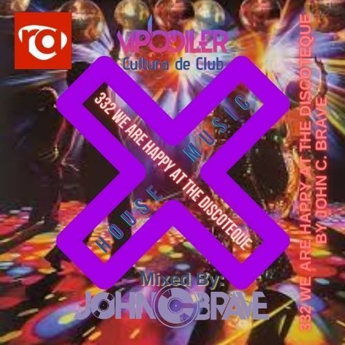 332 WE ARE HAPPY AT THE DISCOTEQUE BY JOHN C BRAVE SZONA DJ 04 04 2026