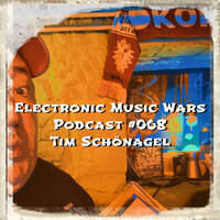 EMW Podcast #068 - Tim Schönagel - Electronic Art Showcase by Electronic Music Wars