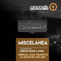 Aequus R presenta Miscelanea 136 - Especial Alma Trance 10ª edición by Aequus R