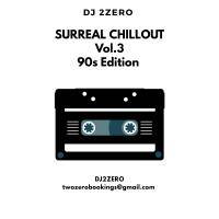 DJ 2ZERO - Surreal Chillout Vol.3 by DJ 2Zero